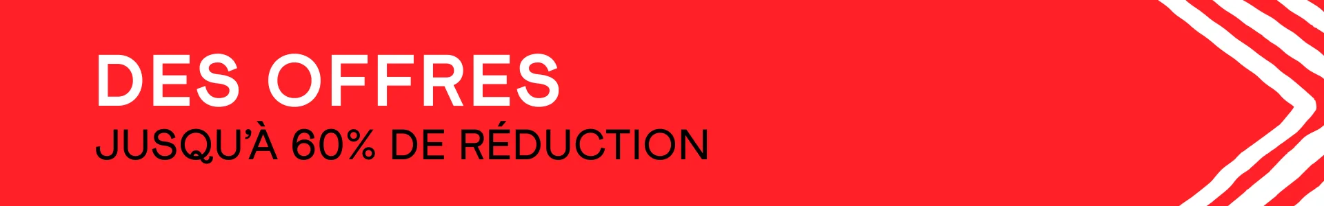 Des Offres! Jusqu'a 60% de Reductions