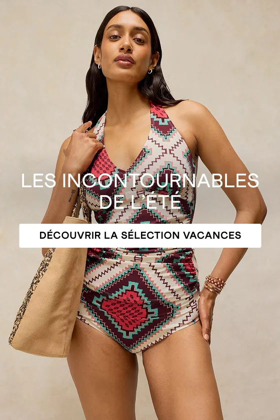 LES INCONTOURNABLES DE L’ÉTÉ. DÉCOUVRIR LA SÉLECTION VACANCES